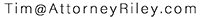 E-mail address for Attorney Tim Riley, Wisconsin Real Estate Lawyer.